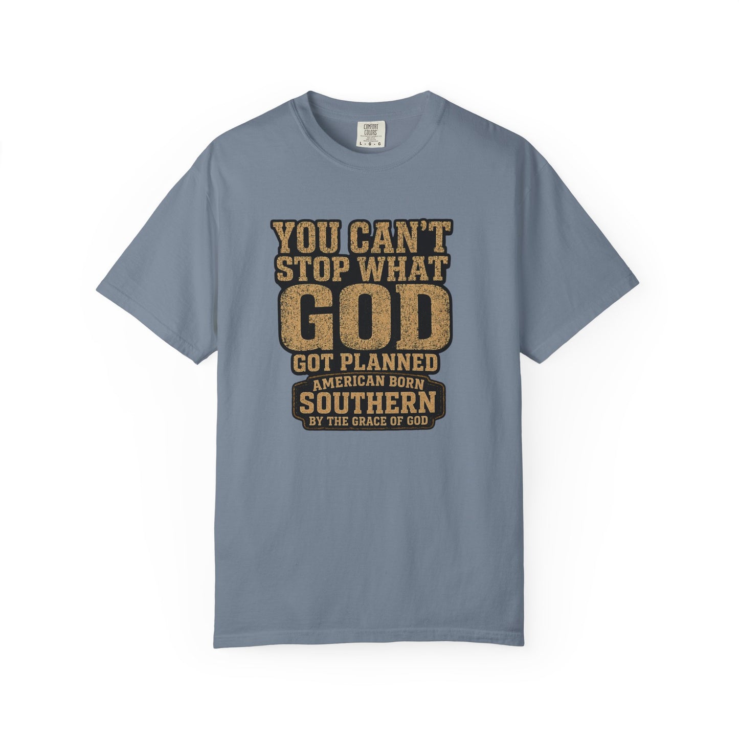 BIG FROST You Can't Stop What God Got Planned DOUBLE SIDED PRINT Tee