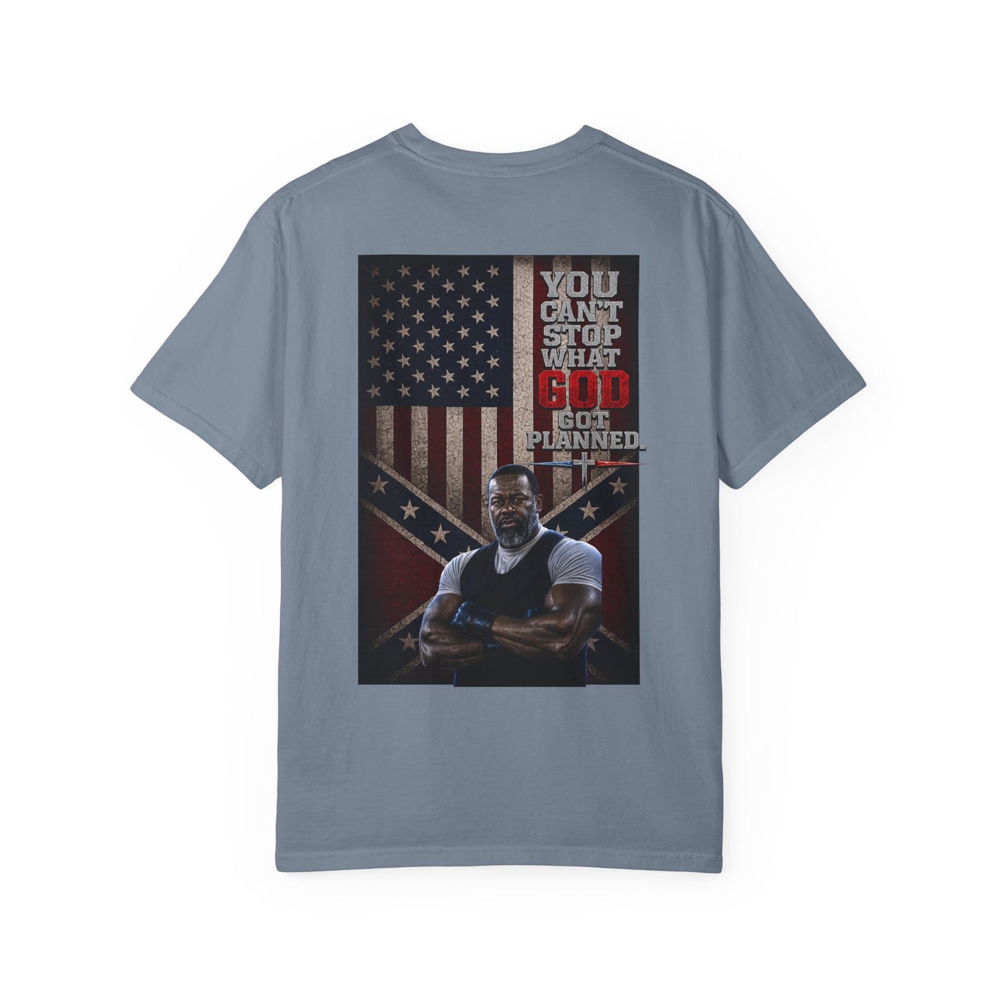BIG FROST You Can't Stop What God Got Planned DOUBLE SIDED PRINT Tee