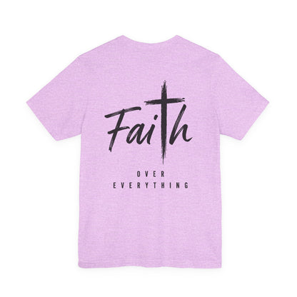 Faith Over Everything Christian Tee — "Jesus" Cross Design, John 14:6 Inspirational Shirt