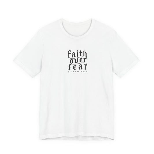 Faith Over Fear Tee — Christian Cross Graphic T-Shirt