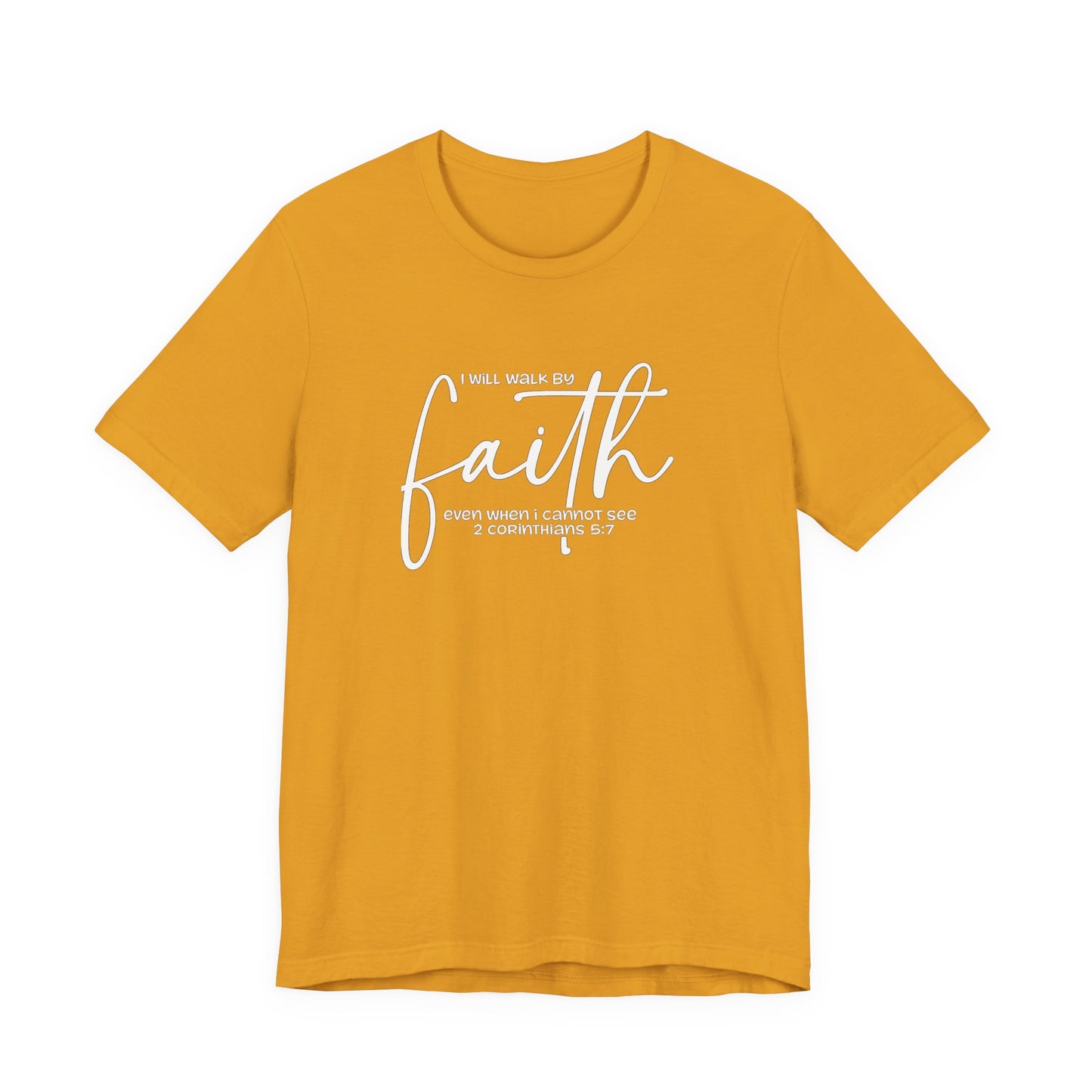 Faith Graphic Tee — "I Will Walk By Faith" Christian Inspirational T-Shirt
