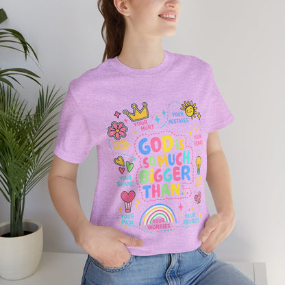 Christian T‑Shirt — "God Is So Much Bigger Than..." Pastel Faith Tee