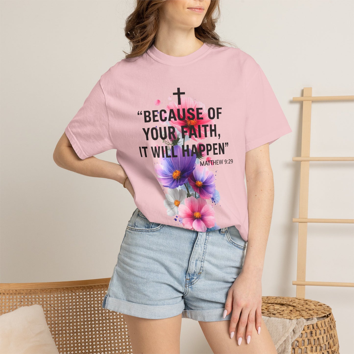 Faith T-Shirt — “Because of Your Faith, It Will Happen” Floral Christian Tee