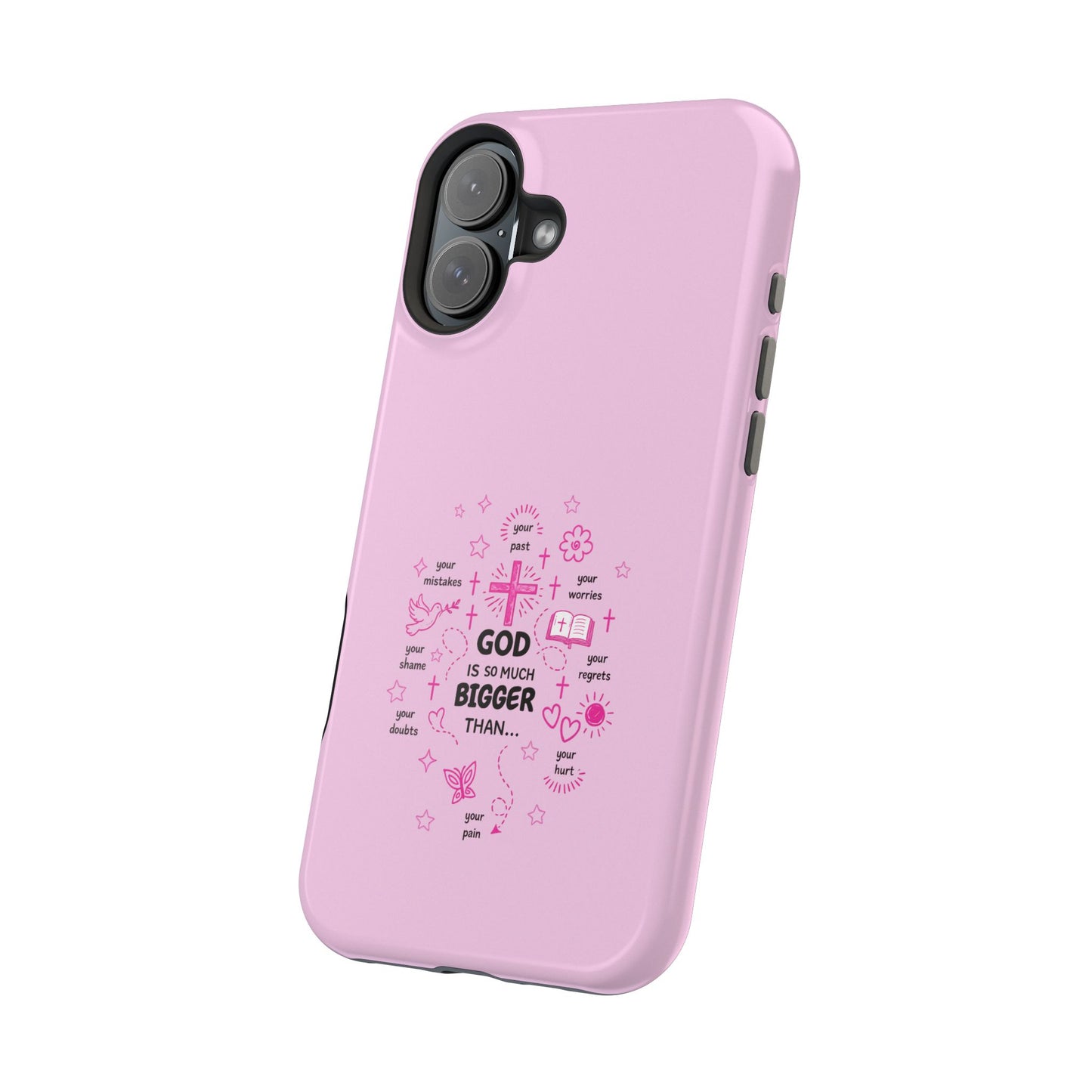 Pink Faith Phone Case — "God Is So Much Bigger Than..." Magnetic Impact-Resistant Case