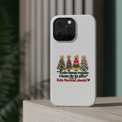 Christmas Grandma Phone Case — “Todo buen regalo viene de lo alto” Magnetic Impact-Resistant Case