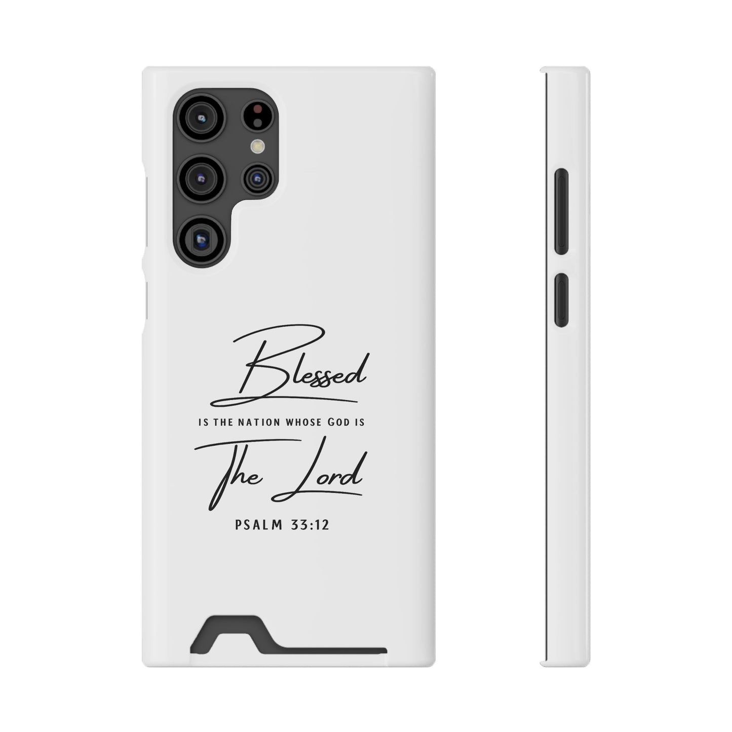 Phone Case — "Blessed is the Nation Whose God Is the Lord" Psalm 33:12 Card Holder