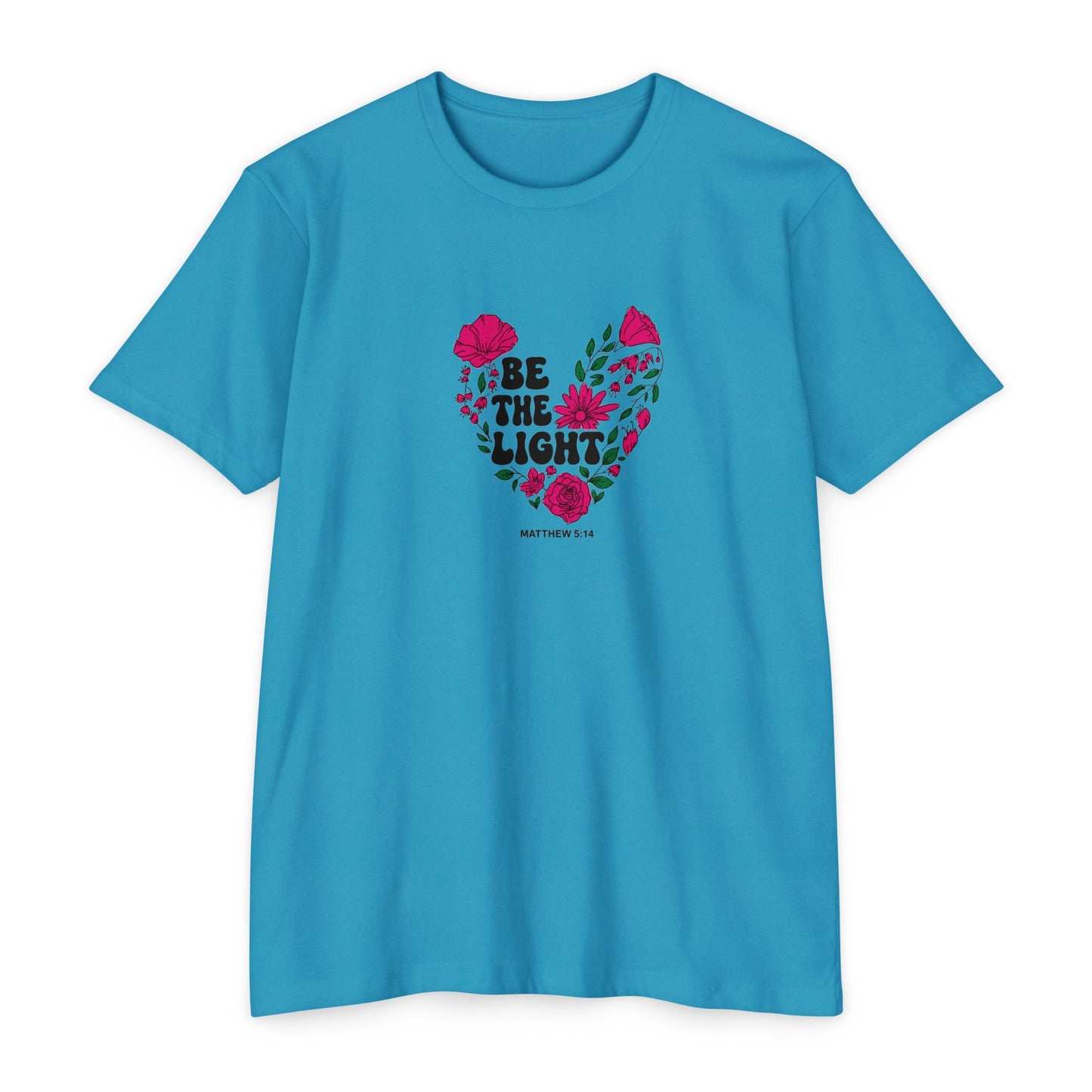 Be The Light Floral T-Shirt — Matthew 5:14 Inspirational Tee