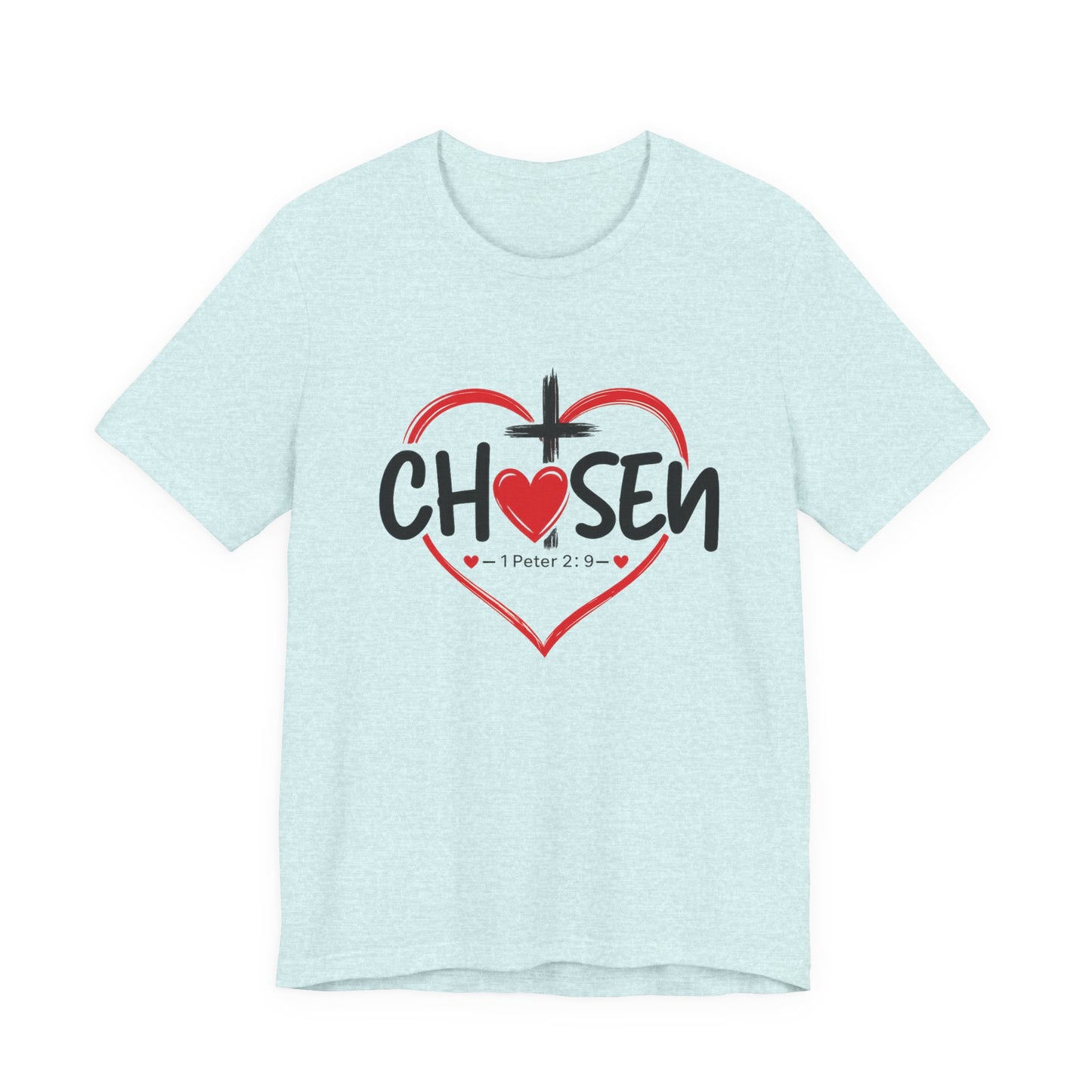 Chosen Heart Christian T-Shirt — "Chosen" with Cross & 1 Peter 2:9 Faith Tee