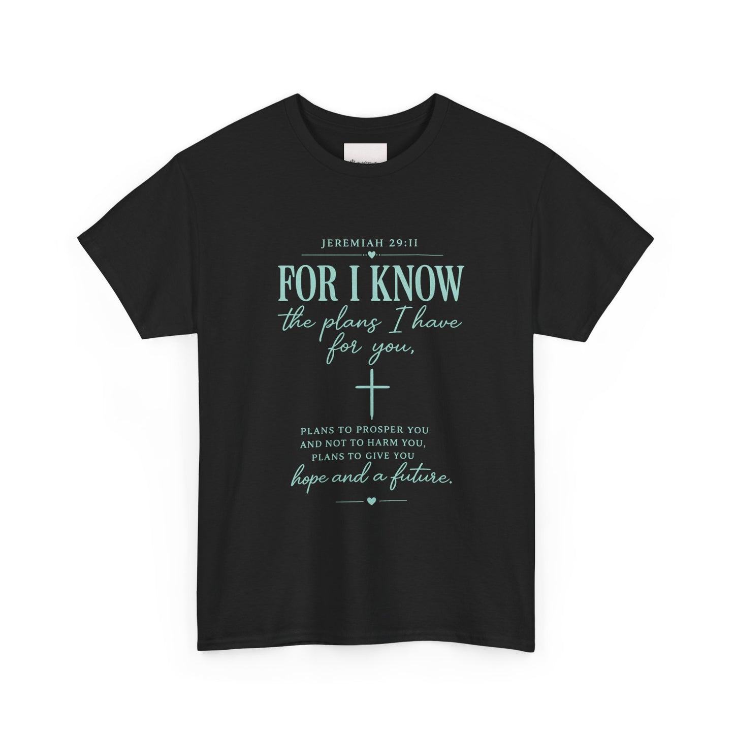 Scripture T-Shirt - "For I Know the Plans I Have for You" Inspirational Faith Tee