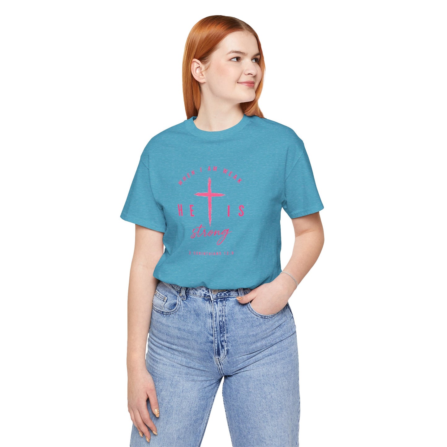 He Is Strong Tee – Christian Cross Inspirational T-Shirt (2 Corinthians 12:9)