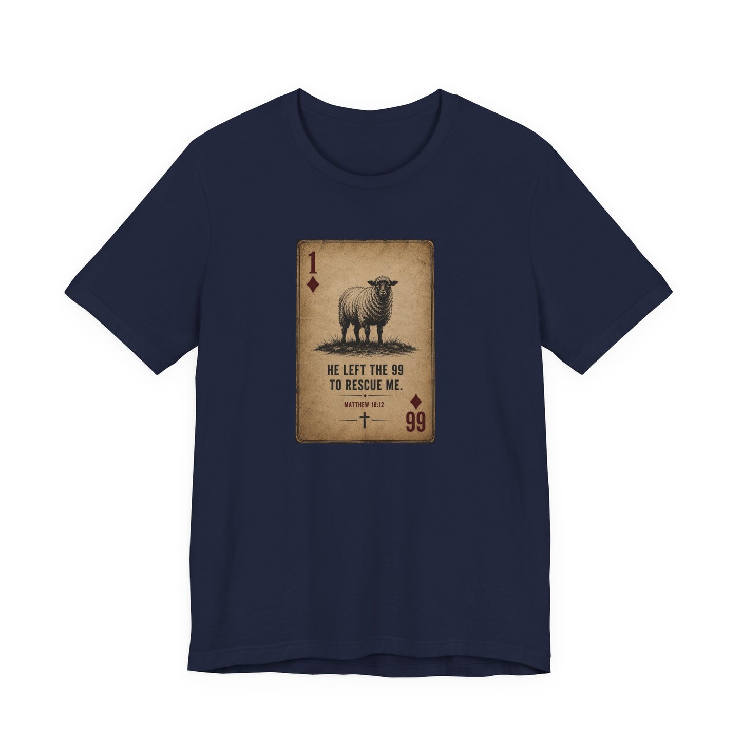 Christian Sheep Playing Card T‑Shirt — "He Left the 99 to Rescue Me" Inspirational Tee
