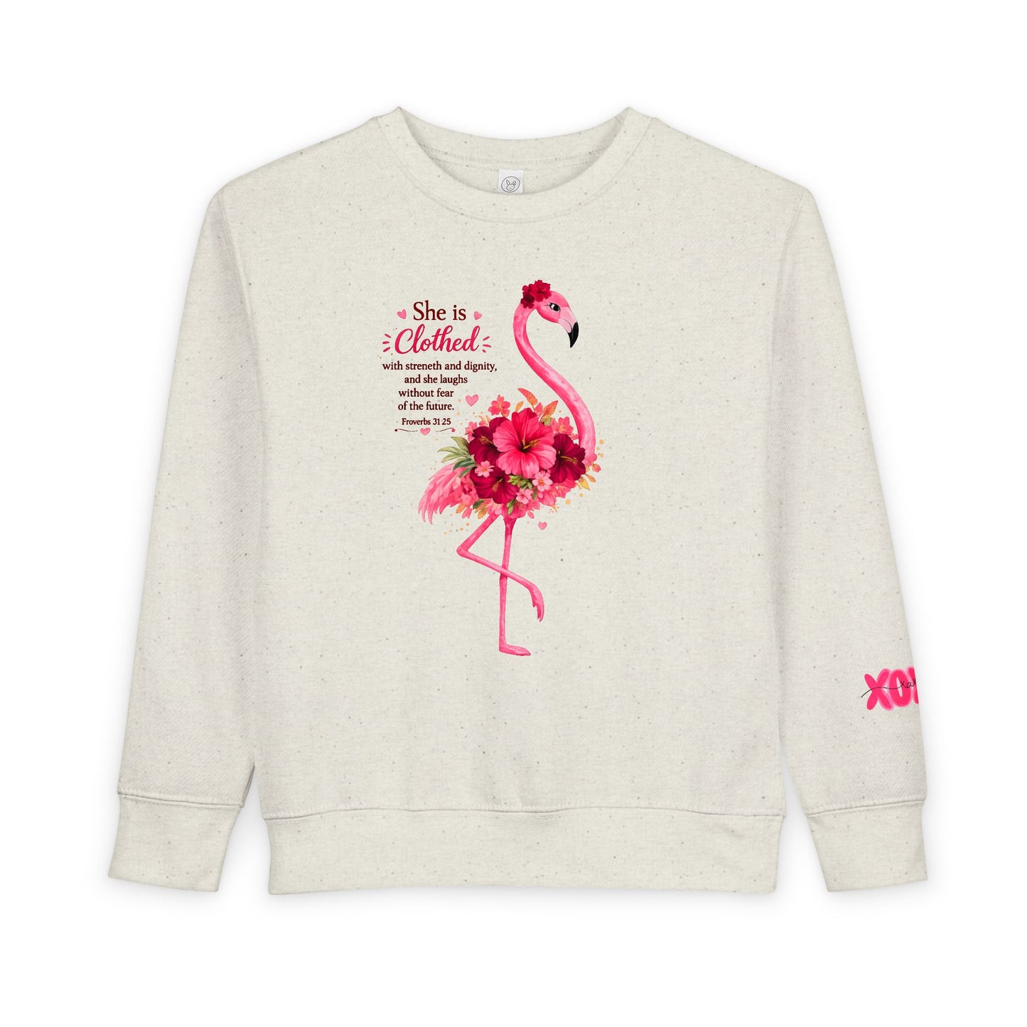Toddler Sweatshirt - Pink Floral Flamingo "She is clothed" Valentine XOXO