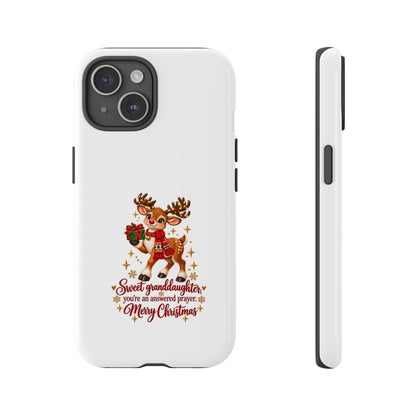 Christmas Reindeer Phone Case — “Sweet granddaughter you’re an answered prayer” Holiday Phone Cover