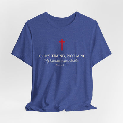 Faith Cross T‑Shirt — "God's Timing, Not Mine" Inspirational Christian Tee