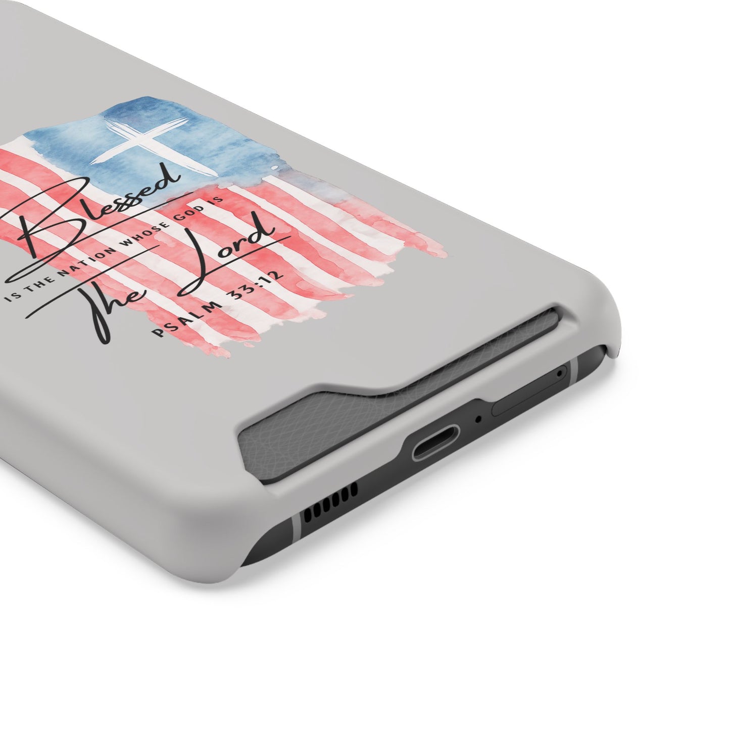 Phone Case — "Blessed Is The Nation" Patriotic Christian Card Holder Case