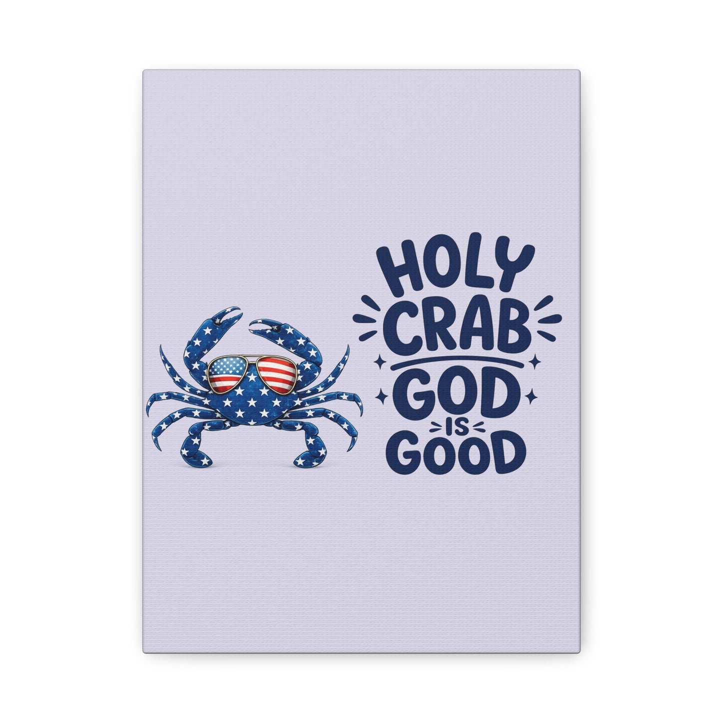 Patriotic Crab Canvas — "Holy Crab God Is Good" Wall Art