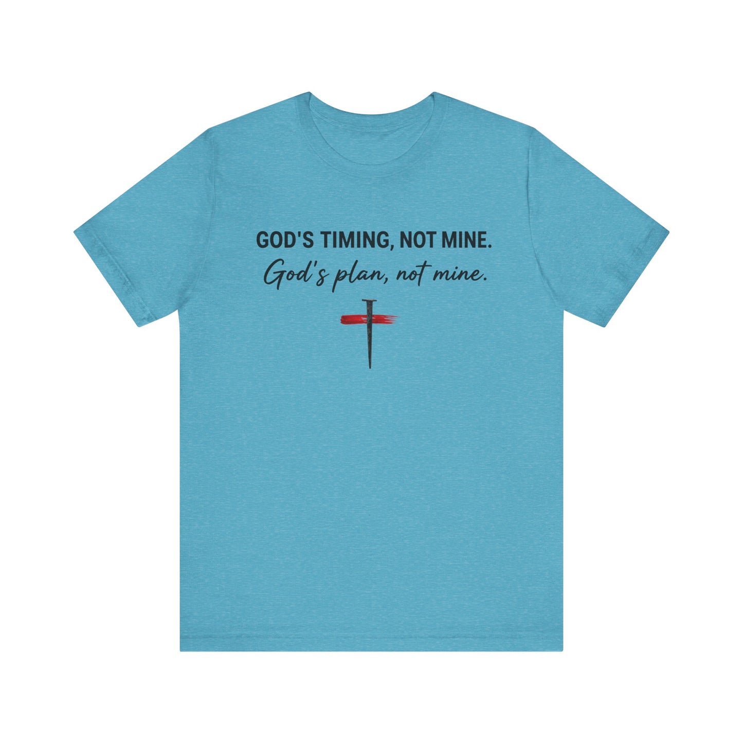 God's Timing, Not Mine Tee — Christian Faith Cross T-Shirt