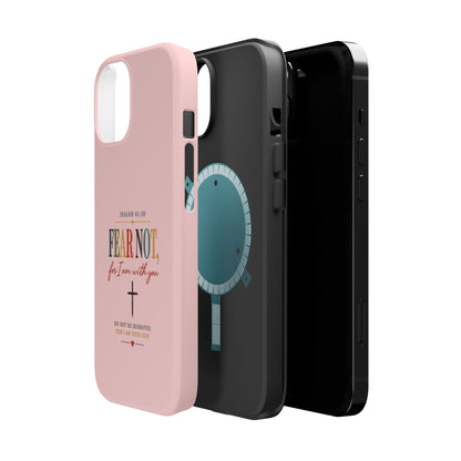 Fear Not Isaiah 41:10 Pink Magnetic Impact Phone Case