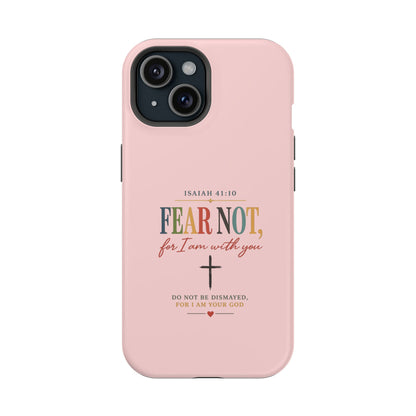 Fear Not Isaiah 41:10 Pink Magnetic Impact Phone Case