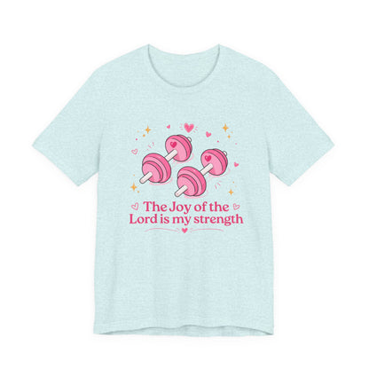 Christian Fitness T-Shirt — “The Joy of the Lord is My Strength” Pink Dumbbells Tee