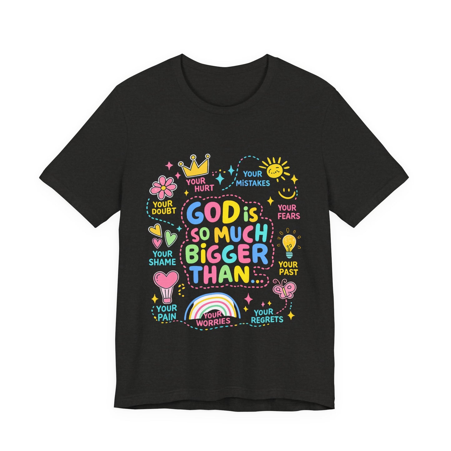 Christian T‑Shirt — "God Is So Much Bigger Than..." Pastel Faith Tee
