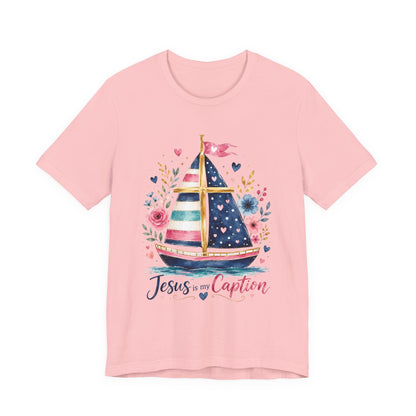 Jesus Is My Caption Sailboat T-Shirt — Floral Patriotic Christian Tee