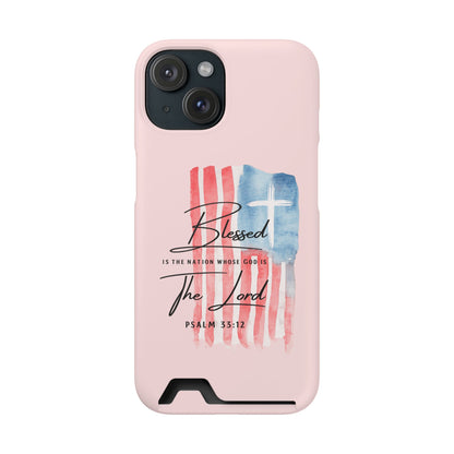Blessed by the Lord Pink Phone Card Case — Psalm 33:12 Patriotic Christian Phone Case with Card Holder