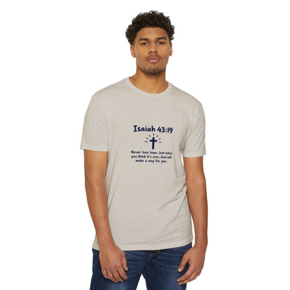 UNISEX TEE Isaiah 43:19 Faith T-Shirt — "Never Lose Hope" Inspirational Christian Tee