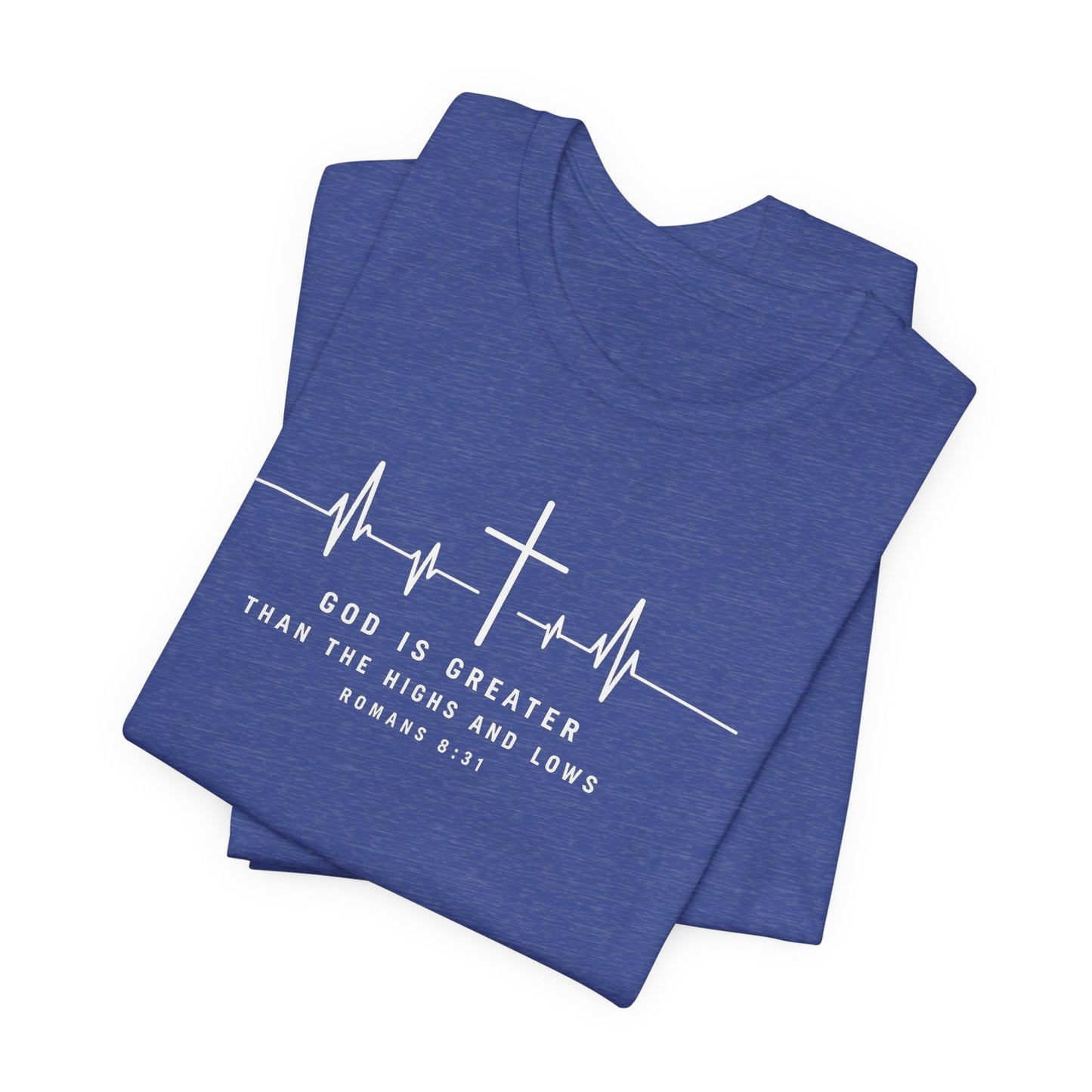 Christian Cross Heartbeat T-Shirt – "God is Greater Than the Highs and Lows" Faith Tee
