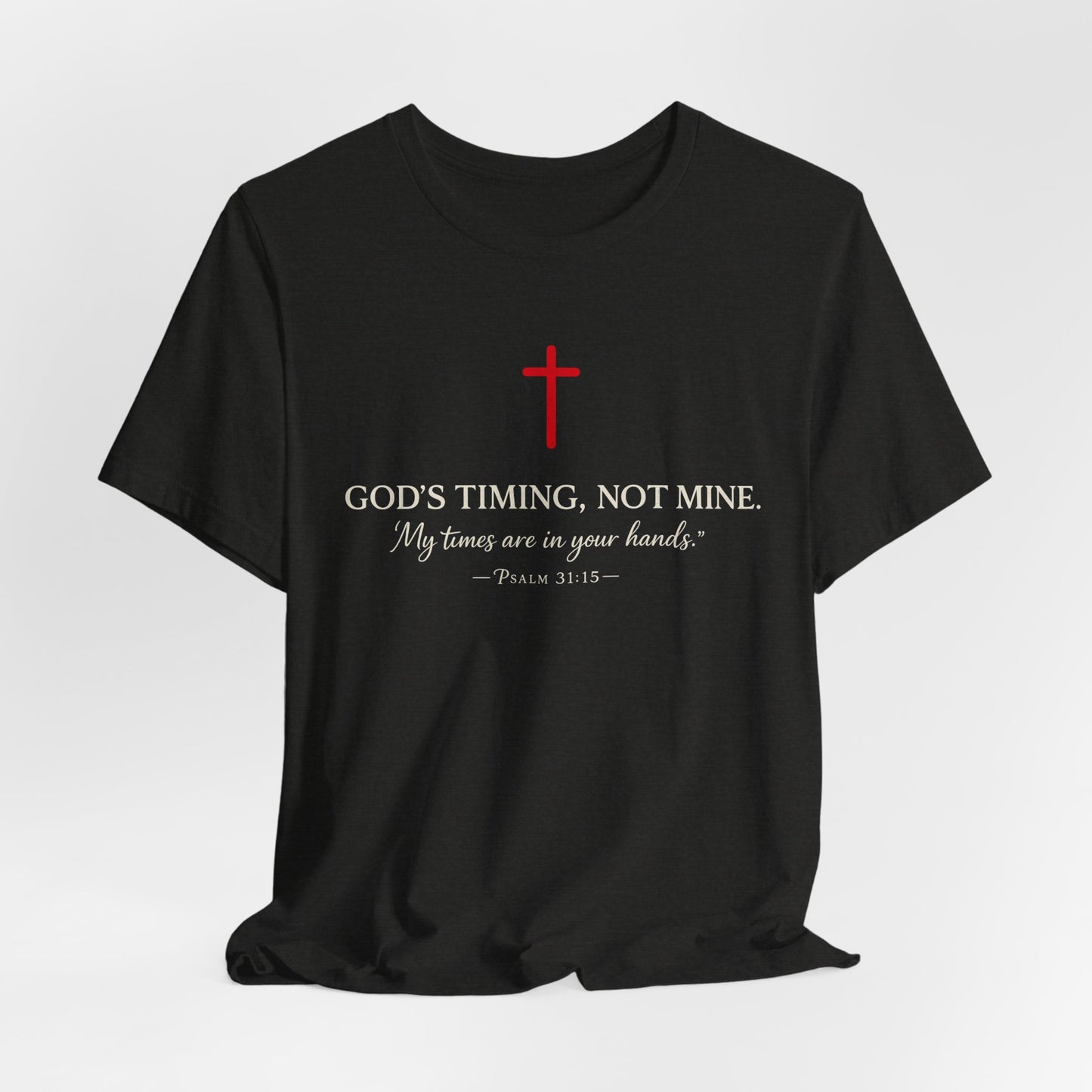 Faith Cross T‑Shirt — "God's Timing, Not Mine" Inspirational Christian Tee