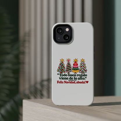 Christmas Grandma Phone Case — “Todo buen regalo viene de lo alto” Magnetic Impact-Resistant Case