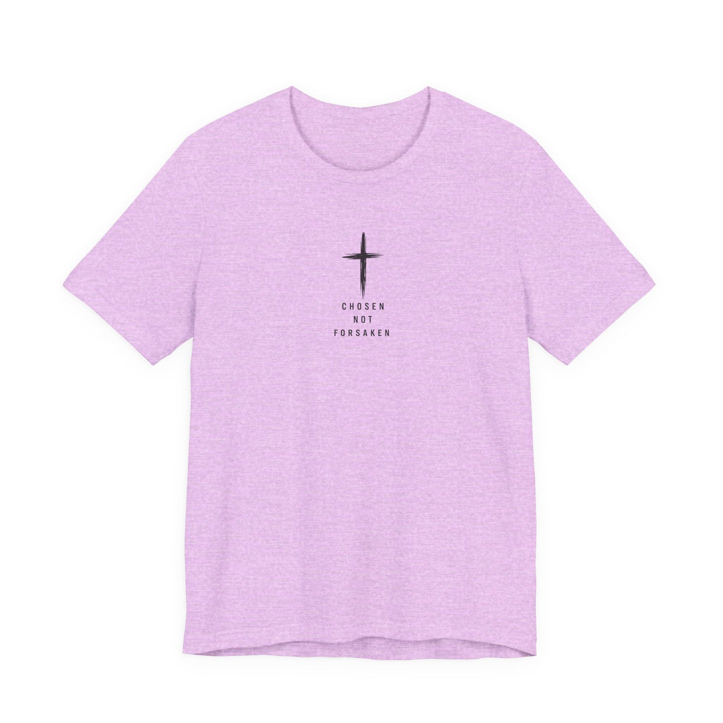 Chosen Not Forsaken Tee — Christian Cross Faith T-Shirt (1 Peter 2:9)