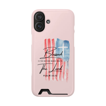 Blessed by the Lord Pink Phone Card Case — Psalm 33:12 Patriotic Christian Phone Case with Card Holder