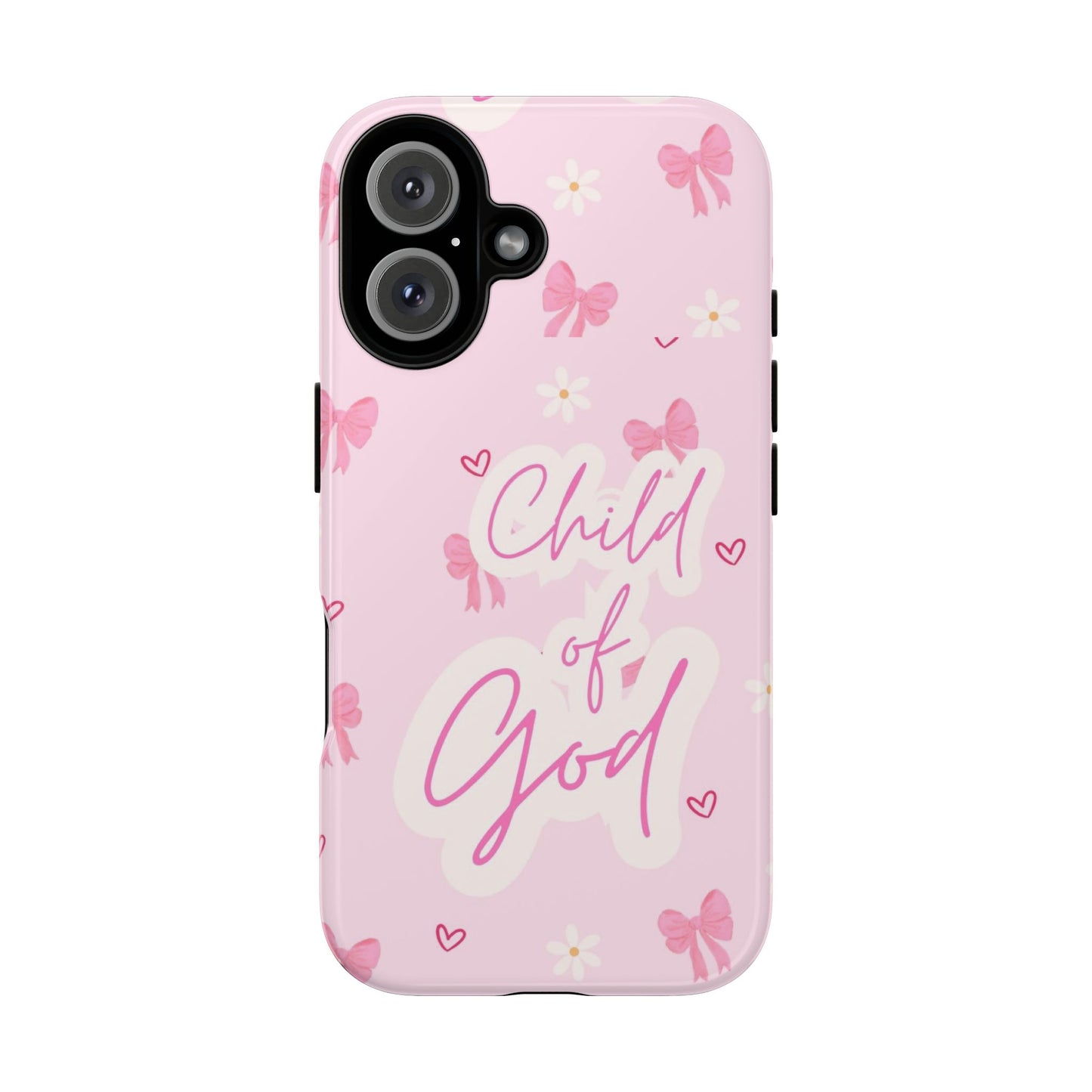 Child of God Pink Phone Case — Cute Christian iPhone Cover with Bows & Hearts