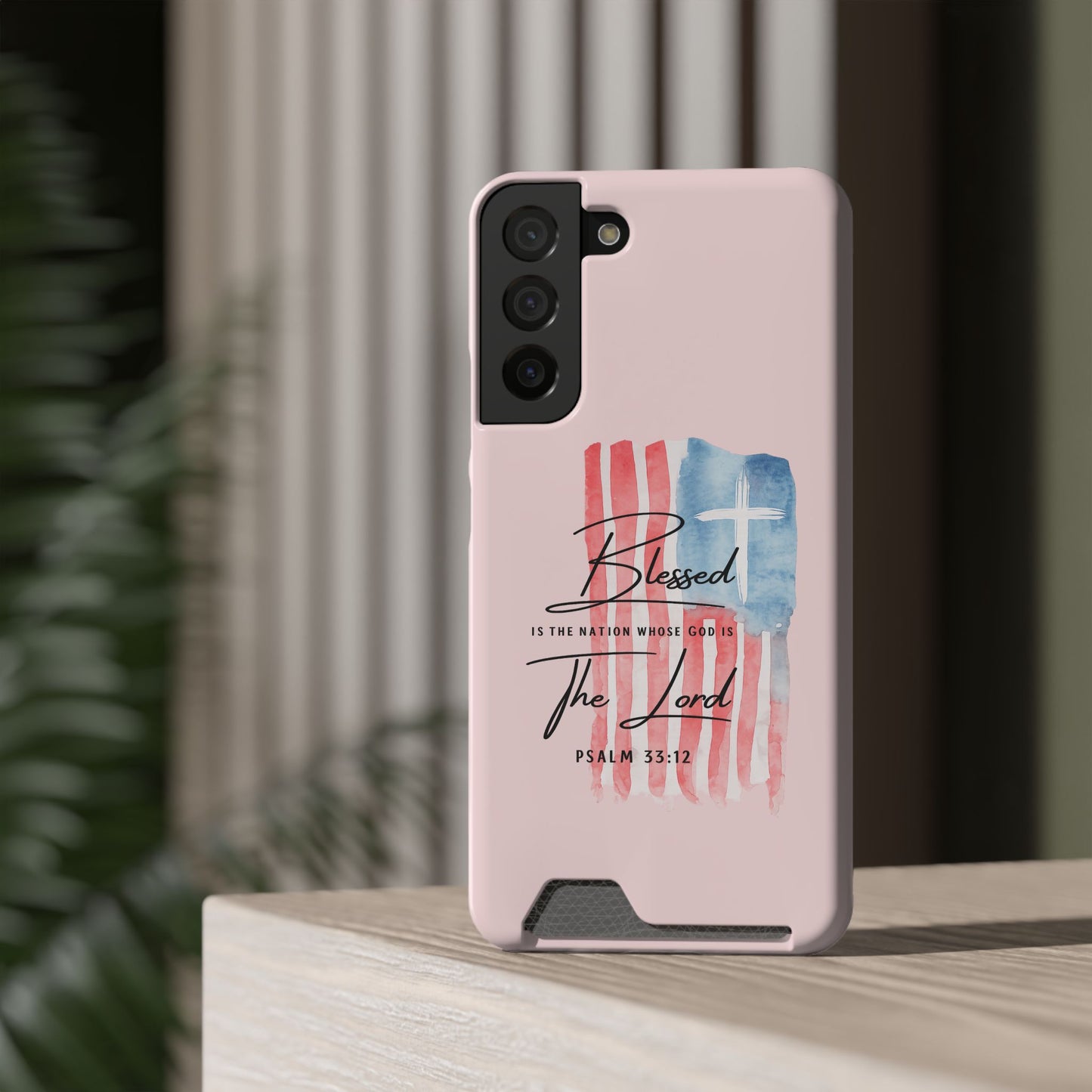 Blessed by the Lord Pink Phone Card Case — Psalm 33:12 Patriotic Christian Phone Case with Card Holder