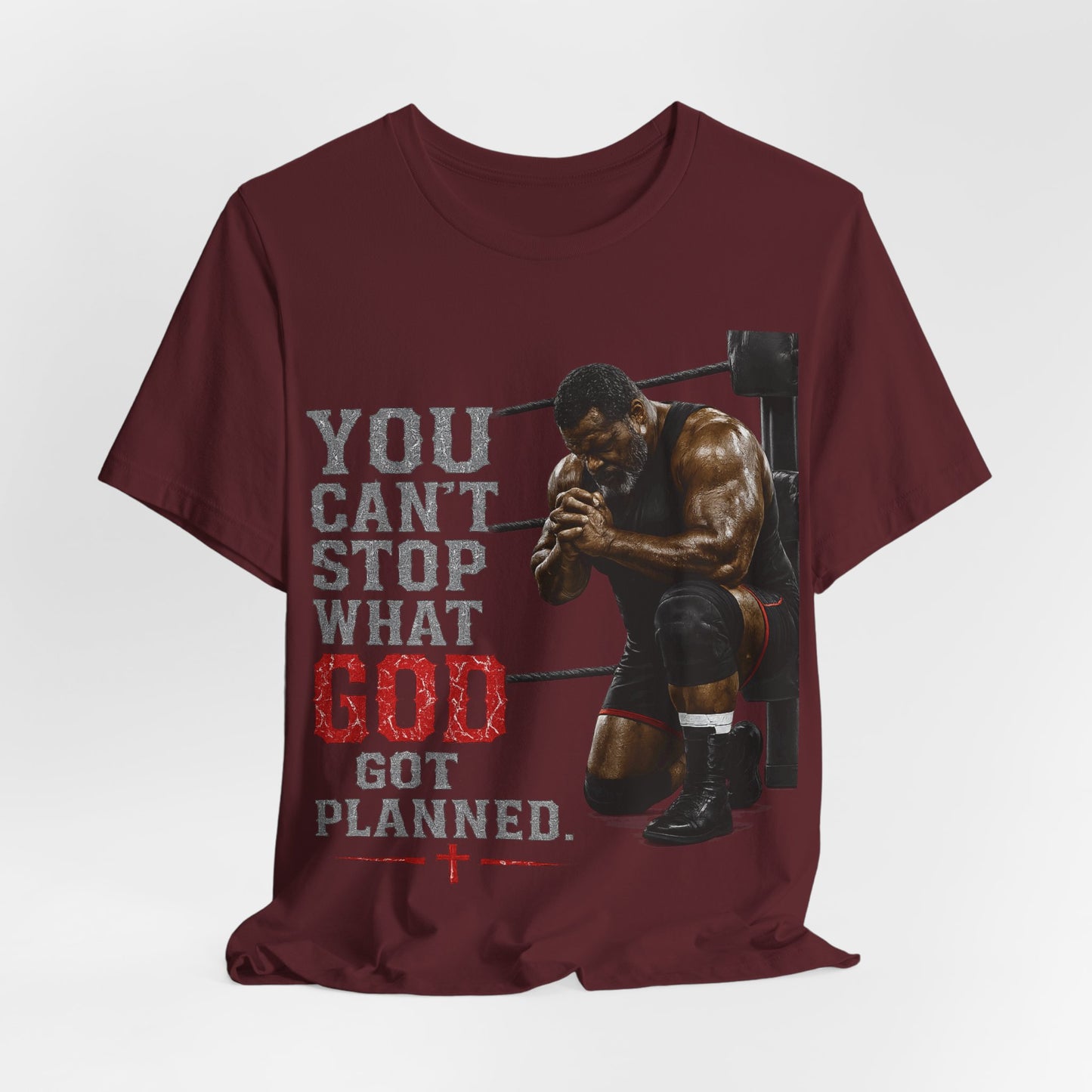 BIG FROST— "You Can't Stop What God Got Planned" UNISEX Shirt