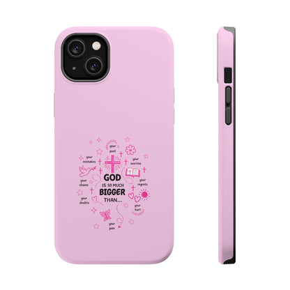 Pink Faith Phone Case — "God Is So Much Bigger Than..." Magnetic Impact-Resistant Case