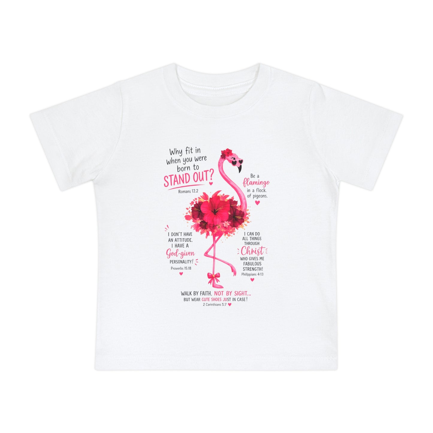 Baby T-Shirt — Pink Flamingo ‘Stand Out’ Christian Design (Jesus + Me)