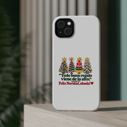 Christmas Grandma Phone Case — “Todo buen regalo viene de lo alto” Magnetic Impact-Resistant Case