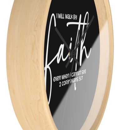 Faith Wall Clock — "I Will Walk by Faith" 2 Corinthians 5:7 Inspirational Christian Wall Clock