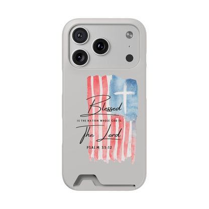 Phone Case — "Blessed Is The Nation" Patriotic Christian Card Holder Case
