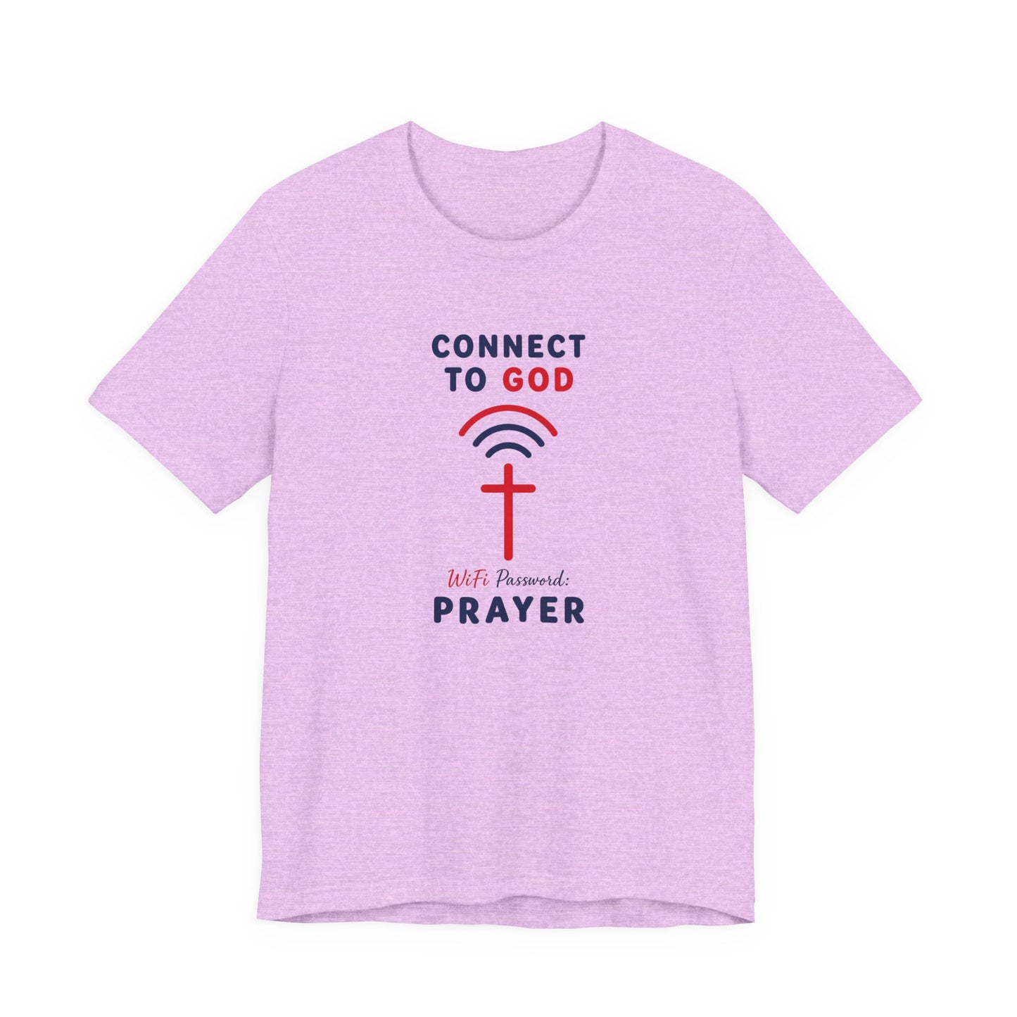 Christian Prayer T-Shirt — "Connect to God" Faith Tee