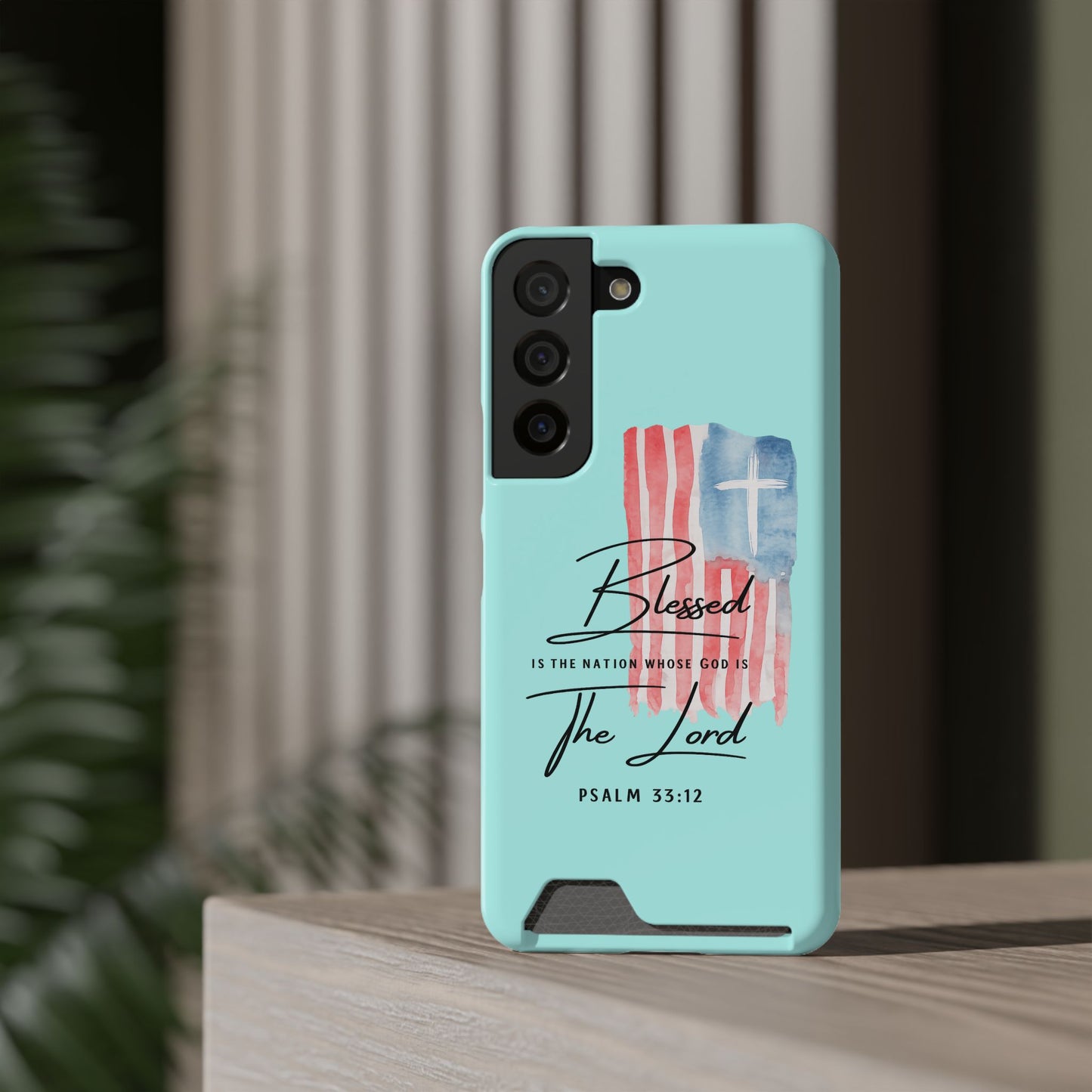 Blessed The Lord Phone Case with Card Holder — Psalm 33:12 Christian Wallet Case