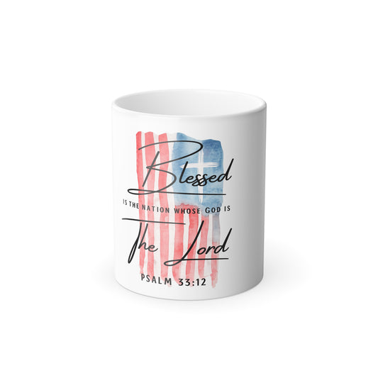 Color-Changing Mug — "Blessed is the nation whose God is the Lord" Psalm 33:12 | Patriotic Faith Coffee Mug, 11oz