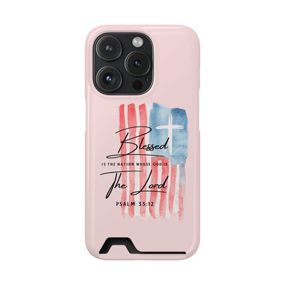 Blessed by the Lord Pink Phone Card Case — Psalm 33:12 Patriotic Christian Phone Case with Card Holder