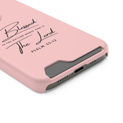 Blessed The Lord Pink Phone Case with Card Holder — Psalm 33:12 Christian Wallet Case