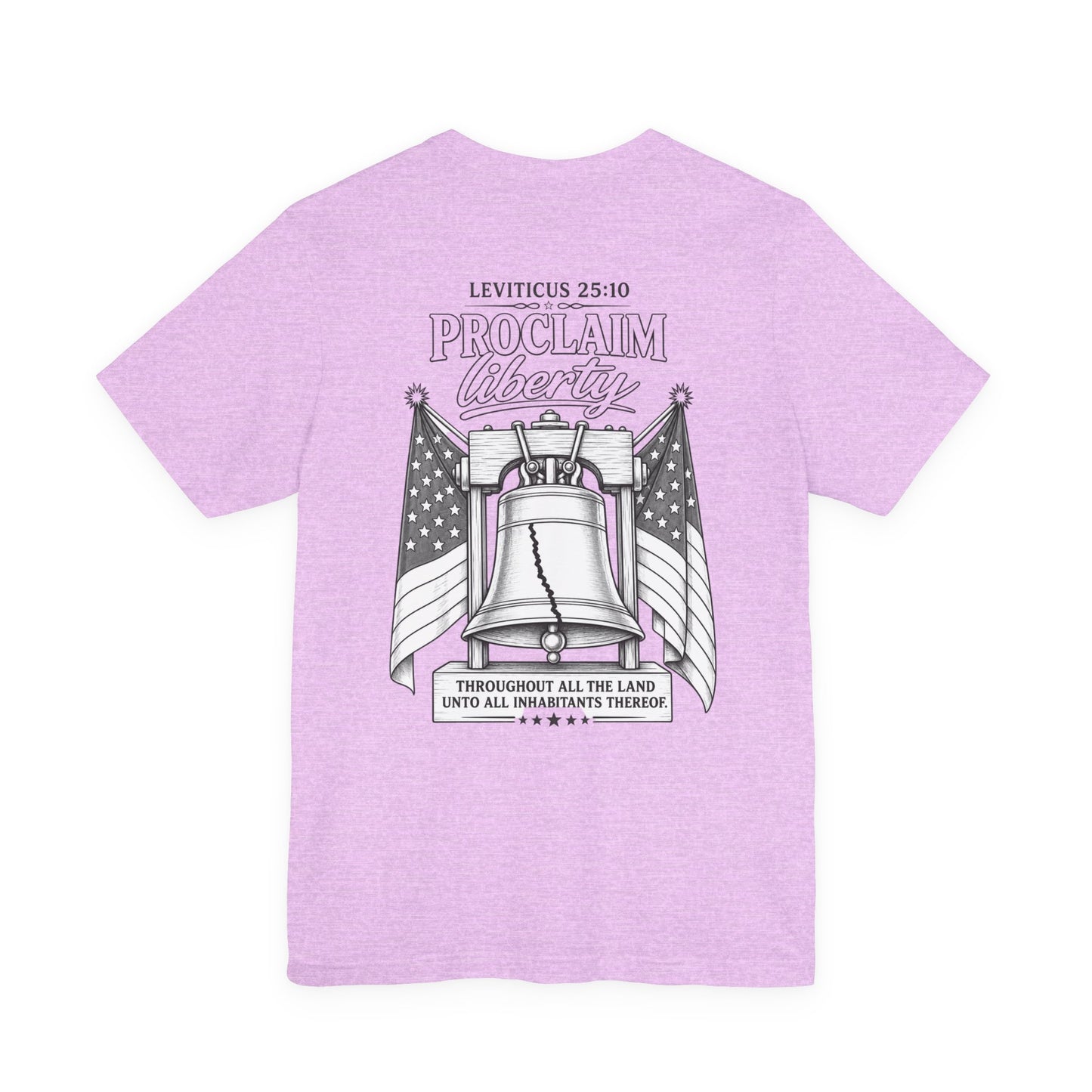 Proclaim Liberty Tee — Liberty Bell & Flags Bible Verse (Leviticus 25:10)