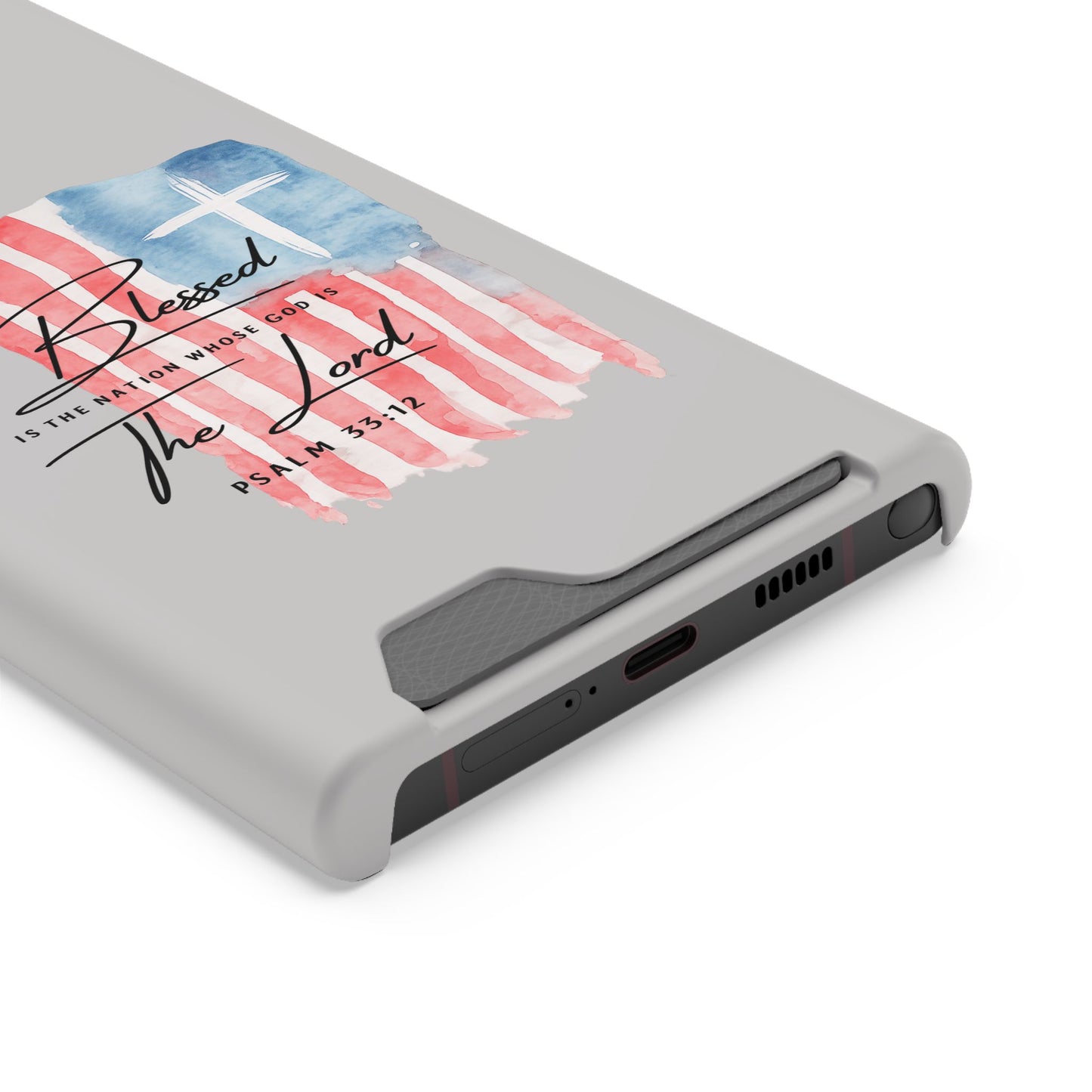 Phone Case — "Blessed Is The Nation" Patriotic Christian Card Holder Case