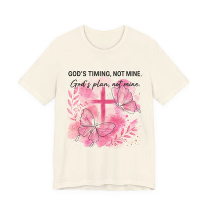 God's Timing Not Mine T-Shirt — Pink Cross & Butterfly Christian Faith Tee