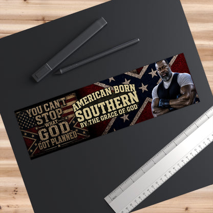 You Can't Stop What God Got Planned Bumper Sticker — Patriotic Faith & Resilience Design